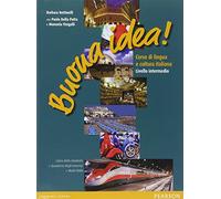 Buona idea! Corso di lingua e cultura italiana. Livello intermedio: Buona Idea! livello intermedio +