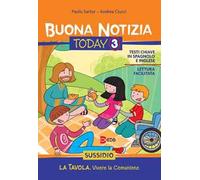 Buona notizia. Today. Sussidio. La tavola. Vivere la comunione (Vol. 3)