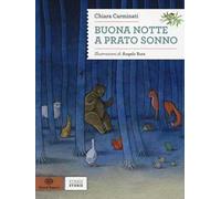 Buona notte a Prato Sonno. Ediz. illustrata