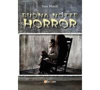Buona notte Horror di Nina Miselli, 2017, Youcanprint
