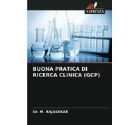 BUONA PRATICA DI RICERCA CLINICA (GCP)