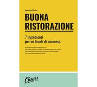 Buona ristorazione: 7 ingredienti per un locale di successo