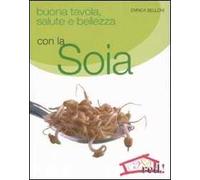 Buona tavola, salute e bellezza con la soia