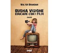 Buona visione. Educare con i film