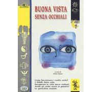 Buona vista senza occhiali