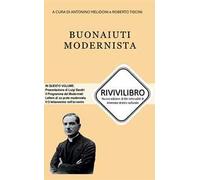 Buonaiuti modernista. Nuova ediz.