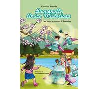 Buonanotte amica misteriosa. Una nuova missione per Tontolino