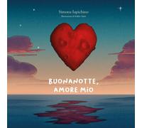 Buonanotte, amore mio - Iapichino Simona