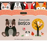 Buonanotte bosco. Ediz. a colori