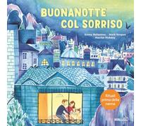 Buonanotte col sorriso. Rituali prima della nanna. Ediz. a colori