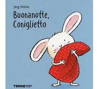 Buonanotte, Coniglietto. Ediz. a colori
