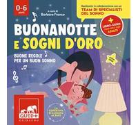 Buonanotte e sogni d'oro. Buone regole per un buon sonno