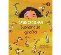 Buonanotte giraffa. Ediz. a colori