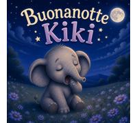 Buonanotte Kiki: Una dolce storia della buonanotte