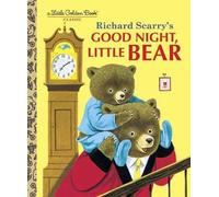 Buonanotte, orsetto di Richard Scarry