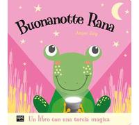 Buonanotte rana. Ediz. a colori