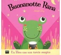 Buonanotte rana. Ediz. a colori