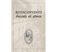 Buonconvento. Briciole di storia