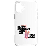Buone Feste e Tutto Quel Jazz musicista sassofonista Custodia per iPhone 16 Plus
