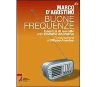 Buone frequenze. Esercizi di ascolto per sintonie educative