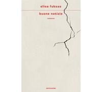 Libri Elisa Fuksas - Buone Notizie