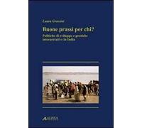 Buone prassi per chi? Politiche di sviluppo e pratiche interpretative in India
