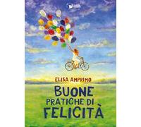Buone pratiche di felicità