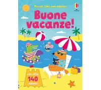 Buone vacanze! Con adesivi. Ediz. a colori