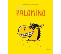 Buone vacanze, Palomino. Ediz. illustrata