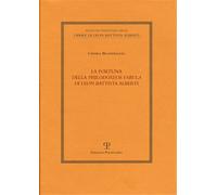 Buonfiglioli,Chiara. - La fortuna della «Philodoxeos fabula» di Leon Battista Al