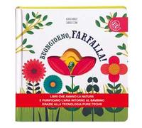 Buongiorno, farfalla! Ediz. a colori