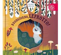 Buongiorno, leprotto! Ediz. a colori
