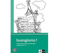 Buongiorno Neu. Grammatische Zusatzübungen. Italienisch für Anfänger