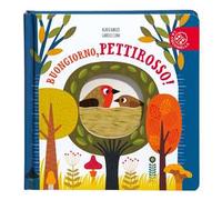 Buongiorno, pettirosso! Ediz. a colori