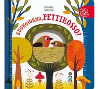 Buongiorno, pettirosso! Ediz. a colori