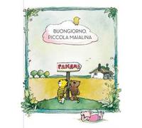 Buongiorno piccola maialina. Ediz. a colori