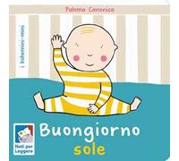 Buongiorno sole. Ediz. a colori