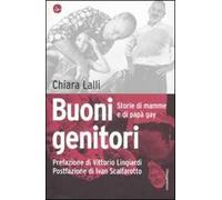 Buoni genitori. Storie di mamme e di papà gay