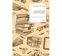 Orwell George – Buoni libri cattivi libri