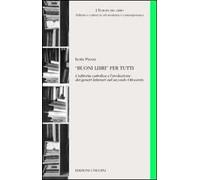 «Buoni libri» per tutti. L'editoria cattolica e l'evoluzione dei generi letterari nel secondo Ottocento