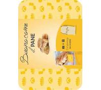 Buono come il pane. Con gadget