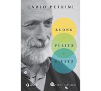 Buono, pulito, giusto