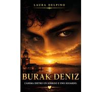 Burak Deniz. L'anima dietro un sorriso e uno sguardo