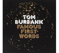 Burbank, Tom - Famous First Words