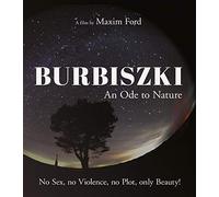 Burbiszki - An Ode to Nature