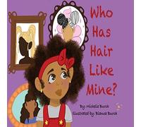 Burch Michelle-Who Has Hair Like Mine BOOK NUOVO