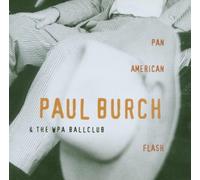 Burch,Paul & the Wpa Ballclub - Pan American Flash