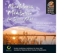 Burch, Vidyamala - Mindfulness Meditation For Stress Relief