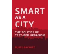 Burcu Baykurt Smart as a City (Tascabile)