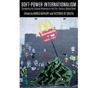 Burcu Baykurt Soft-Power Internationalism (Copertina rigida)